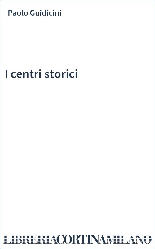 I centri storici