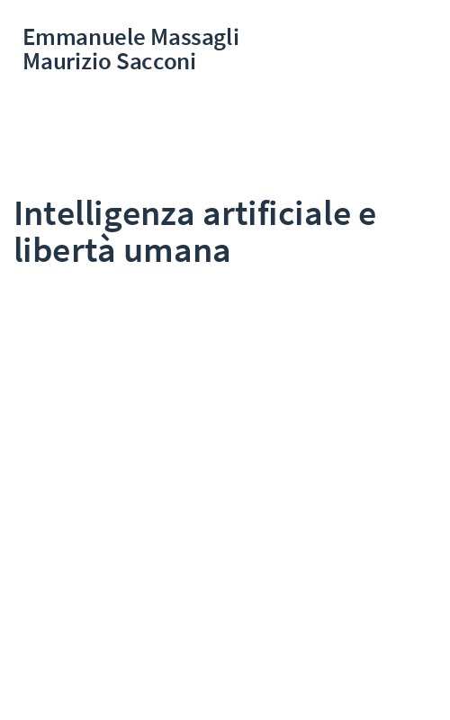 Intelligenza artificiale e libertà umana