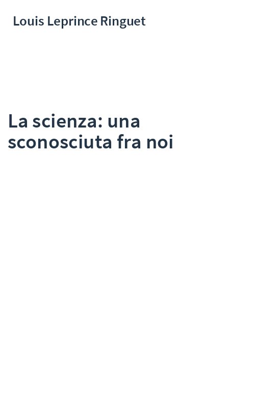 La scienza: una sconosciuta fra noi