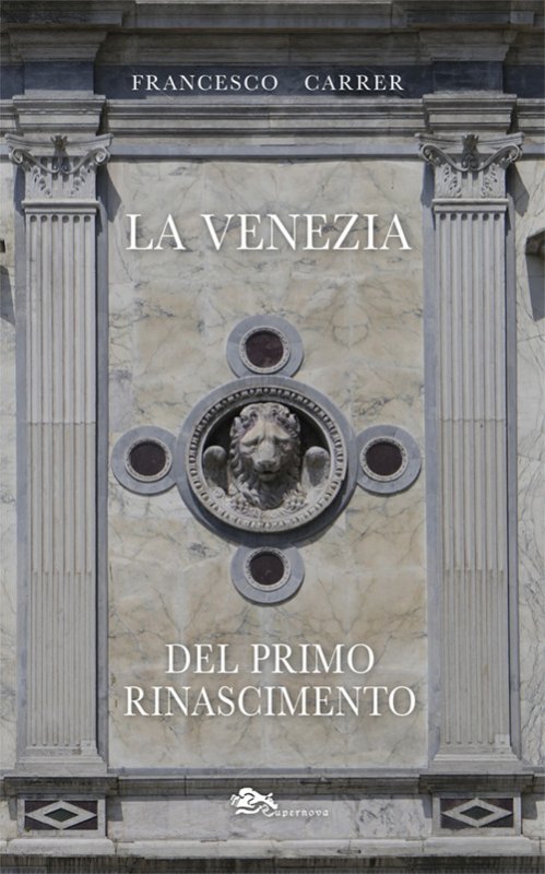La Venezia del primo Rinascimento
