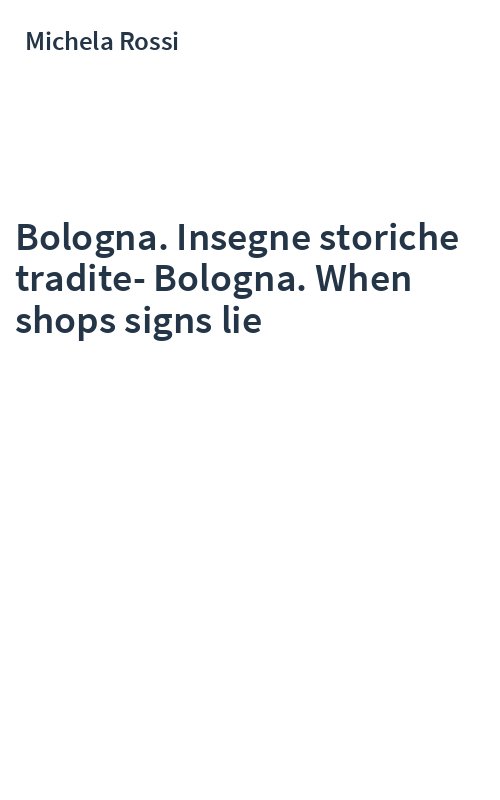 Bologna. Insegne storiche tradite-Bologna. When shops signs lie