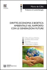 Diritto, economia e bioetica ambientale nel rapporto con le generazioni future