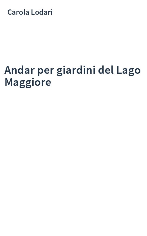 Andar per giardini del Lago Maggiore