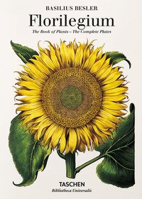 Basilius Besler. Florilegium. The book of plants. Ediz. inglese