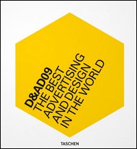 D&AD 2009. The best advertising and design in the world. Ediz. italiana, spagnola e portoghese