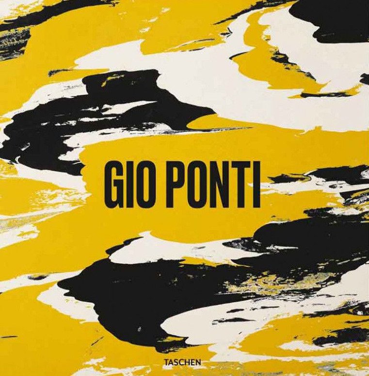 Gio Ponti. Ediz. italiana, inglese, francese e tedesca