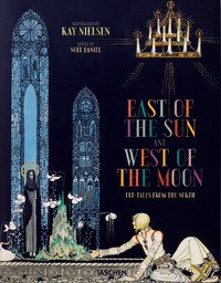 Kay Nielsen. East of the Sun and West of the Moon. Ediz. inglese