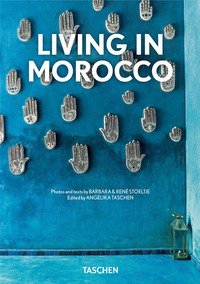 Living in Morocco. 40th Ed. Ediz. italiana, spagnola e portoghese