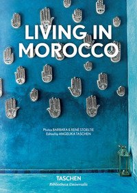 Living in Morocco. Ediz. italiana, spagnola e portoghese