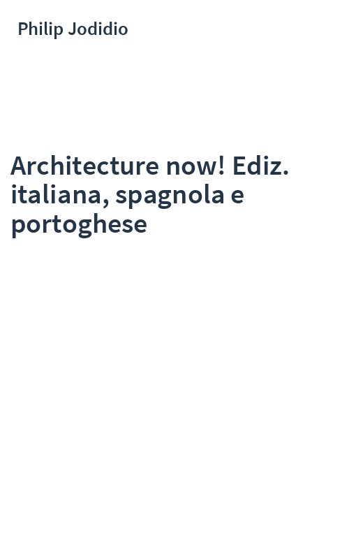 Architecture now! Ediz. italiana, spagnola e portoghese