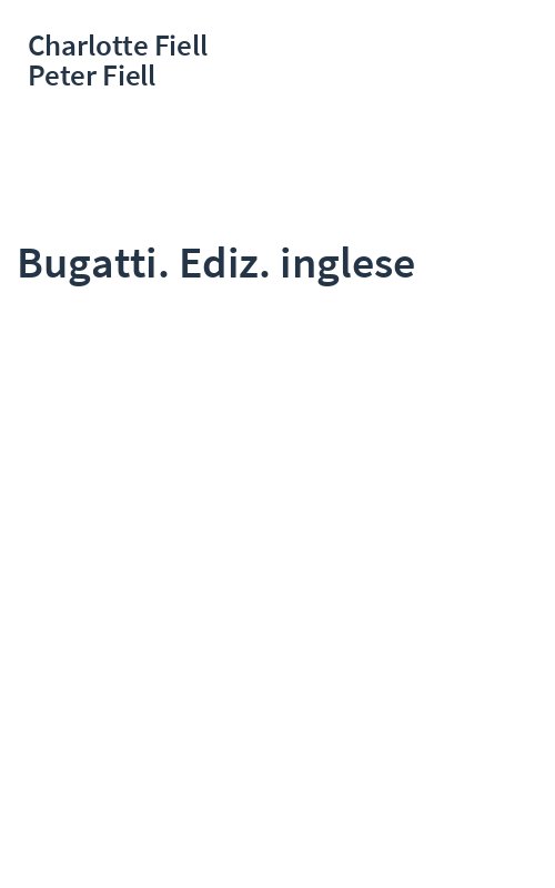 Bugatti. Ediz. inglese