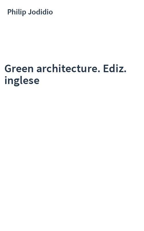 Green architecture. Ediz. inglese