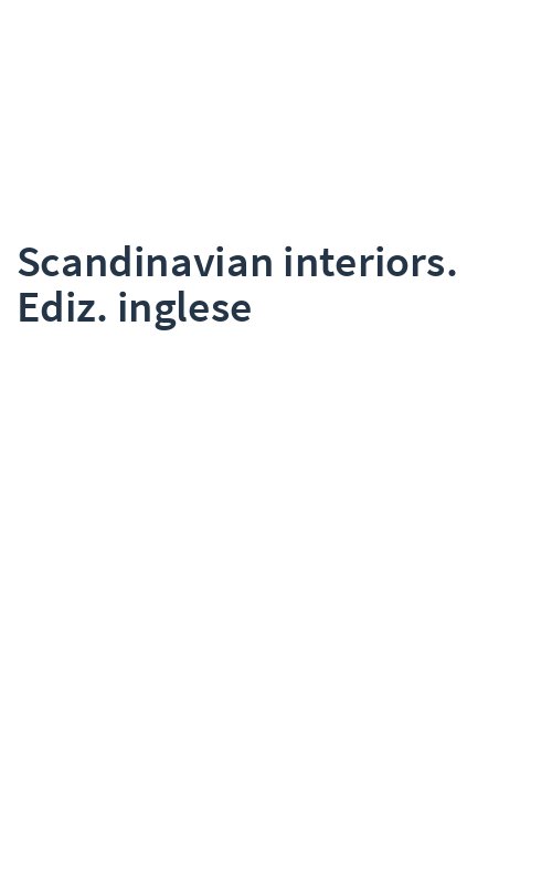 Scandinavian interiors. Ediz. inglese