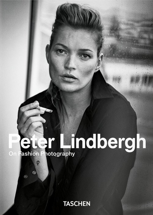 Peter Lindbergh. On fashion photography. 45th Ed. Ediz. inglese, francese e tedesca