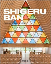 Shigeru Ban. Complete Works 1985-2015. Ediz. italiana, spagnola e portoghese