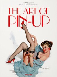 The art of pin-up. Ediz. tedesca, inglese e francese