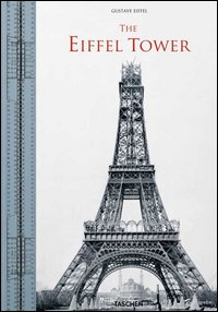 The Eiffel Tower. Ediz. italiana, inglese, francese e tedesca