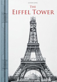 The Eiffel Tower. Ediz. italiana, inglese, francese e tedesca