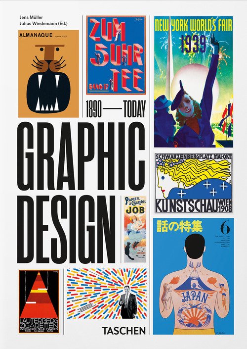 The history of graphic design. 45th Ed. Ediz. inglese, francese, tedesca