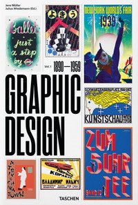 The history of graphic design. 45th Ed. Ediz. italiana, inglese, spagnola