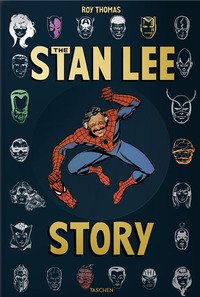 The Stan Lee story. Ediz. inglese