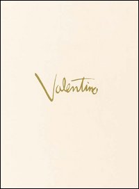 Valentino. Ediz. italiana, inglese, francese e tedesca