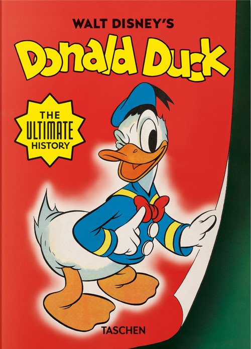 Walt Disney's Donald Duck. The ultimate history. 45th Ed. Ediz. inglese