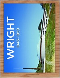 Wright. Ediz. francese, inglese e tedesca