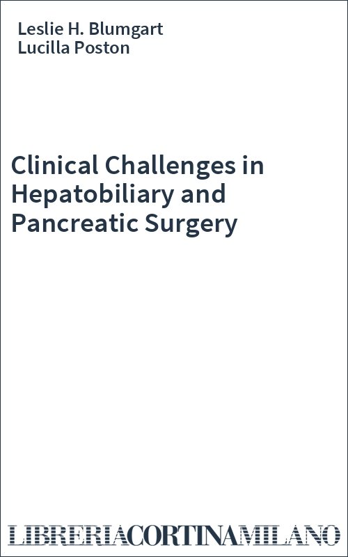 Clinical Challenges in Hepatobiliary and Pancreatic Surgery