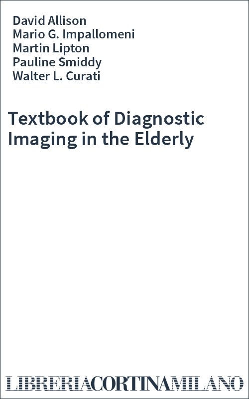 Textbook of Diagnostic Imaging in the Elderly