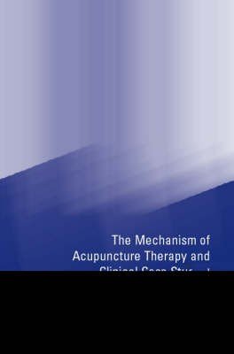 The Mechanism of Acupuncture Therapy and Clinical Case Studies