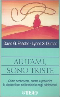 Aiutami, sono triste