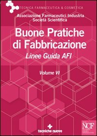 Buone pratiche di fabbricazione. Linee guida AFI
