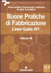 Buone pratiche di fabbricazione. Linee guida AFI