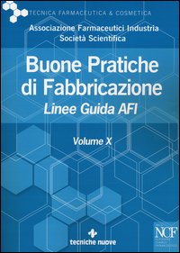 Buone pratiche di fabbricazione. Linee guida AFI