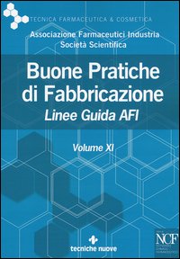 Buone pratiche di fabbricazione. Linee guida AFI