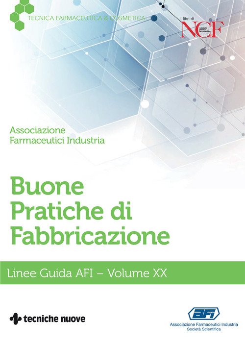 Buone pratiche di fabbricazione. Linee guida AFI