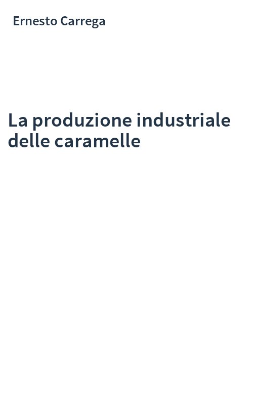 La produzione industriale delle caramelle