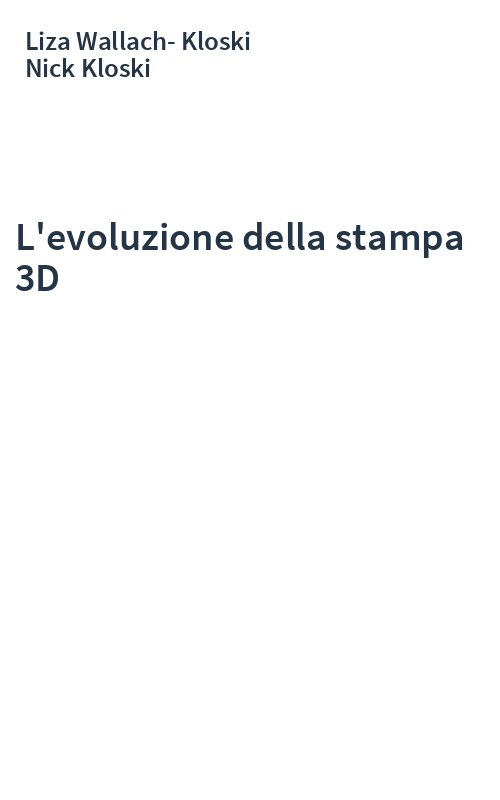 L'evoluzione della stampa 3D