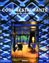 Cool restaurants. Top of the world. Ediz. inglese, tedesca e francese