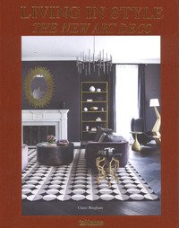 Living in style. The new art deco. Ediz. inglese, tedesca e francese