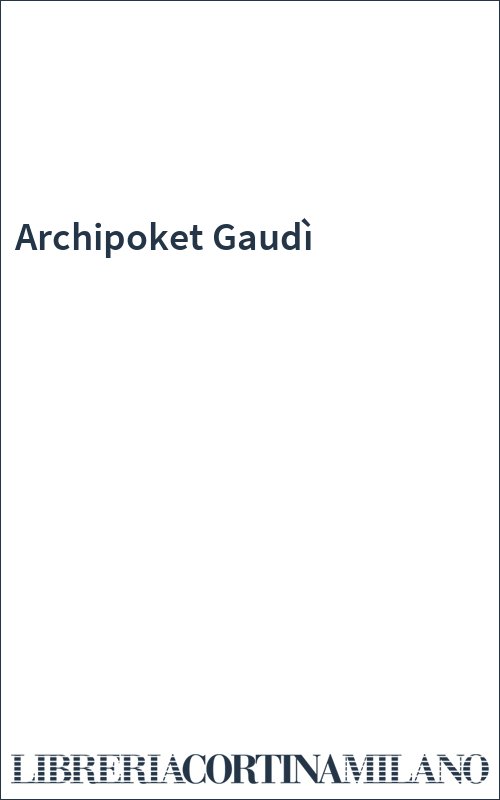 Archipoket Gaudì