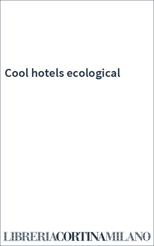 Cool hotels ecological