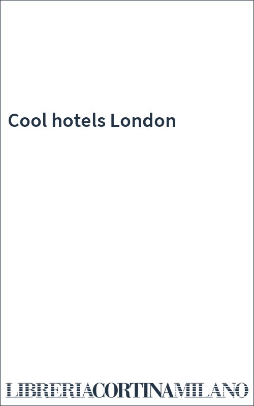 Cool hotels London