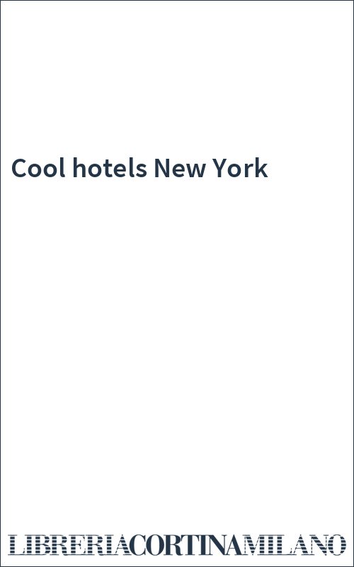 Cool hotels New York