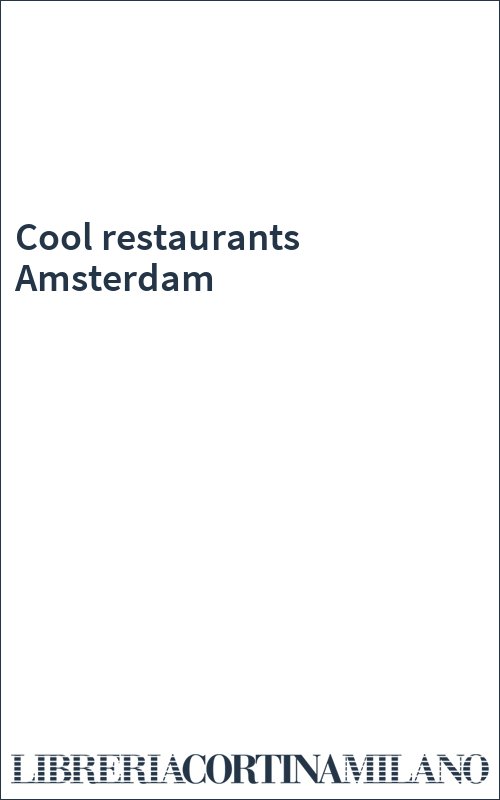 Cool restaurants Amsterdam