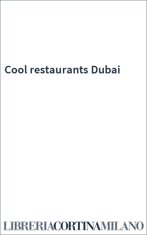 Cool restaurants Dubai