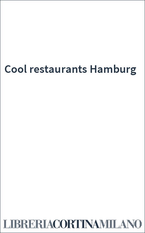 Cool restaurants Hamburg
