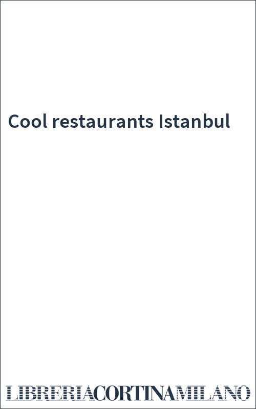 Cool restaurants Istanbul