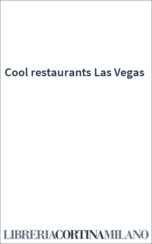 Cool restaurants Las Vegas
